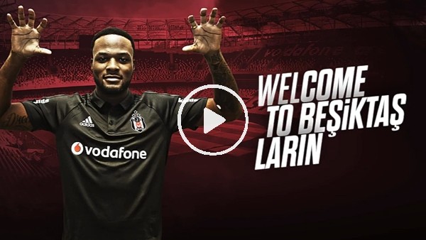 Beşiktaş, Cyle Larin transferini bu videoyla duyurdu!