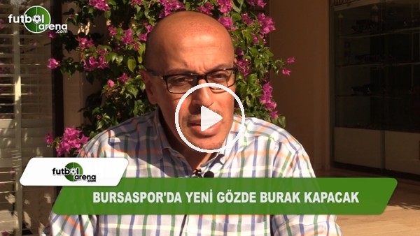 Bursaspor'da yeni gözde Burak Kapacak!