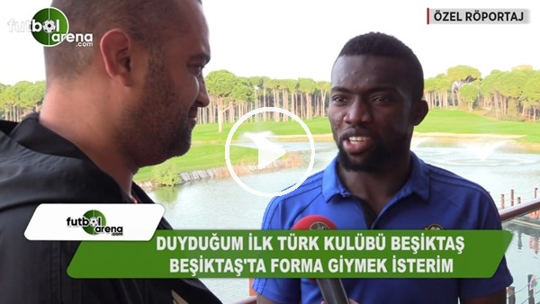 Azubuike: "Beşiktaş'ta forma giymek isterim"