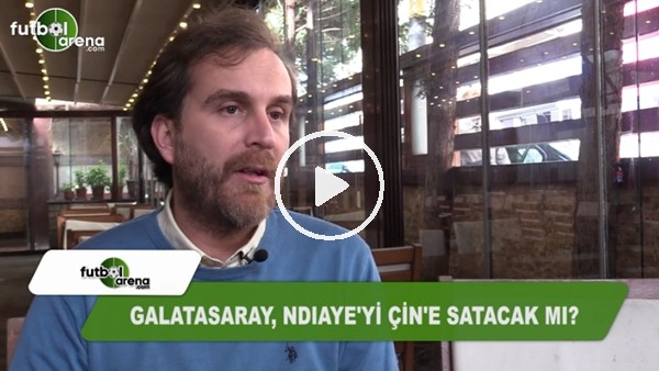 Galatasaray, Ndiaye'yi satacak mı?