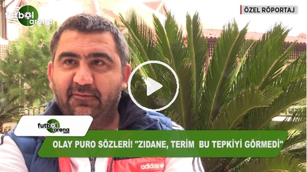 Ümit Özat'tan olay puro sözleri: "Zidane ve Terim bu tepkiyi görmedi"