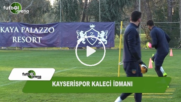 Kayserispor'da kaleci antrenmanı