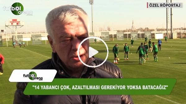 Ali Ay: "14 yabancı çok, azaltılması gerekiyor yoksa batacağız"