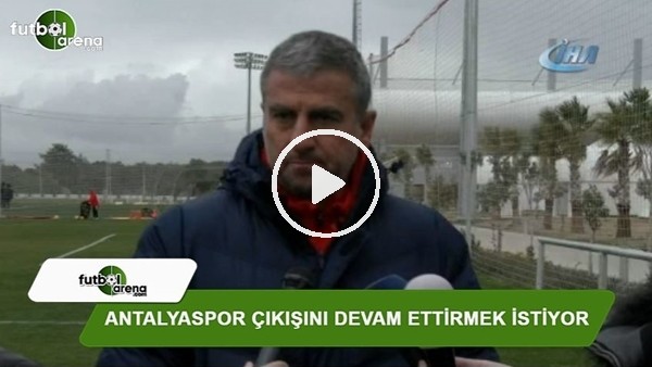 Antalyaspor çıkışını devam ettirmek istiyor