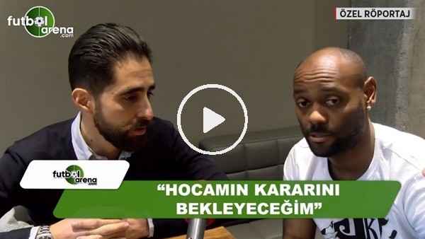 Vagner Love: "Hocamın kararını bekleyeceğim"