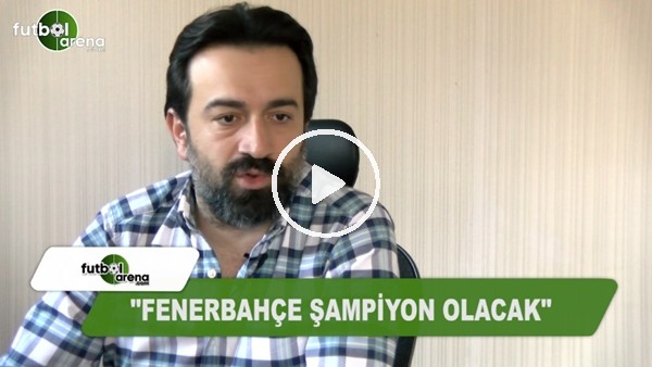 Murat Aşık: "Fenerbahçe şampiyon olacak"