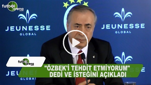 Mustafa Cengiz "Dursun Özbek'i tehdit etmiyorumm" dedi istediğini açıkladı