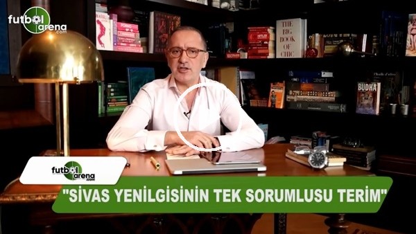 Fatih Altaylı: "Sivas yenilgisinin tek sorumlusu Fatih Terim"