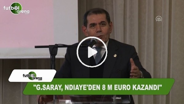 Dursun Özbek: "Galatasaray, Ndiaye'den 8 Milyon Euro kazandı"