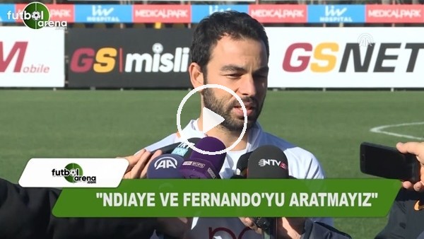 Selçuk İnan: "Ndiaye ve Fernando'yu aratmayız"