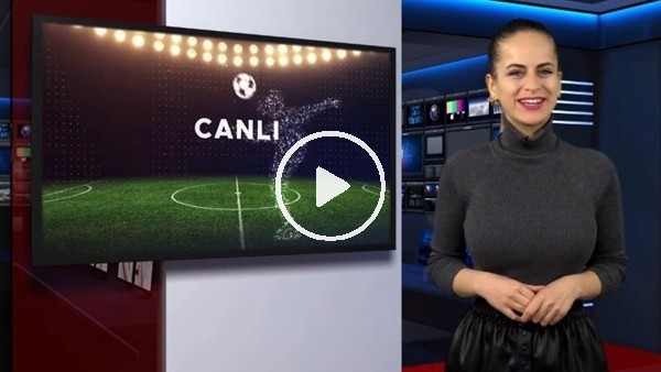 FutbolArena akşam haberleri (25 Şubat 2018 Pazartesi)