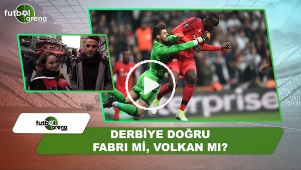 Fabri mi, Volkan Demirel mi?