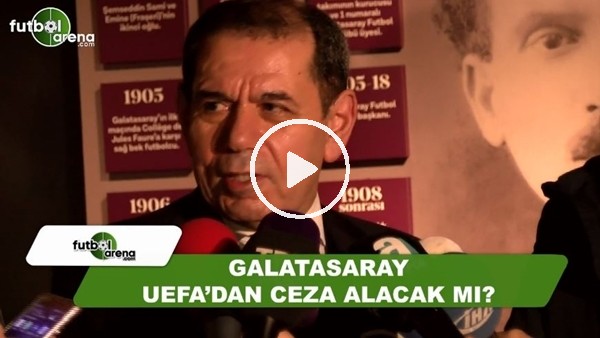Galatasaray, UEFA'dan ceza alacak mı? Dursun Özbek açıkladı..