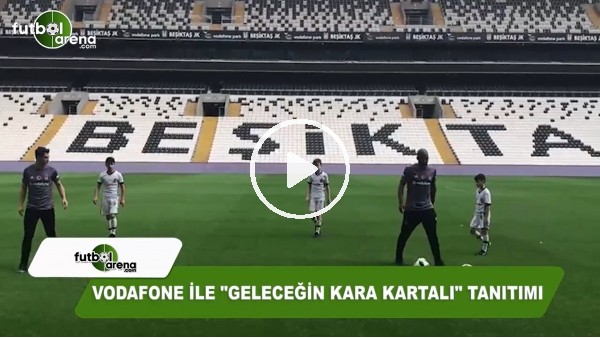 Vodafone ile "Geleceğin Kara Kartalı" tanıtımı