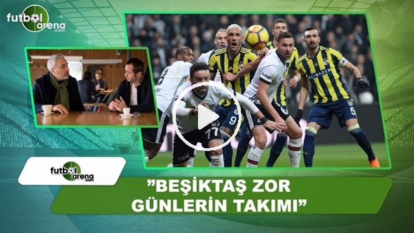 Adnan Aybaba: "Beşiktaş zor günlerin takımı"