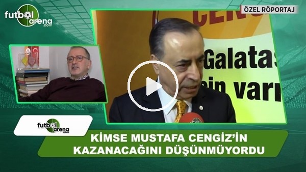 Fatih Altaylı: "Mustafa Cengiz kazanacağını tahmin etmiyordu"