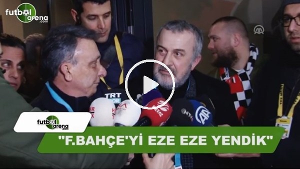 Ahmet Ürkmezgil: "Fenerbahçe'yi eze eze yendik"