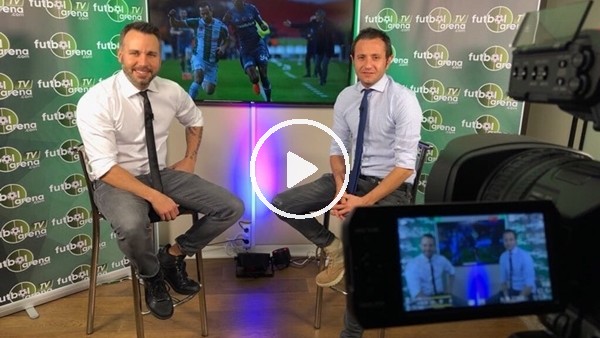 FutbolArena ekibi haftanın gündemini değerlendirdi