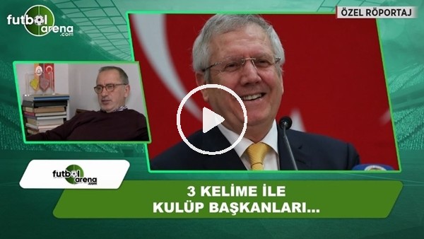 Fatih Altaylı, 3 kelime ile başkanları tanımladı