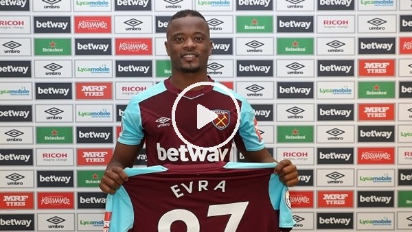 West Ham, Patrice Evra transferini böyle açıkladı