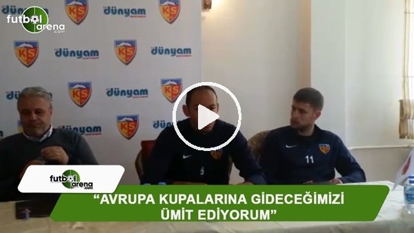 Umut Bulut: "Avrupa kupalarına gideceğimizi ümit ediyorum"