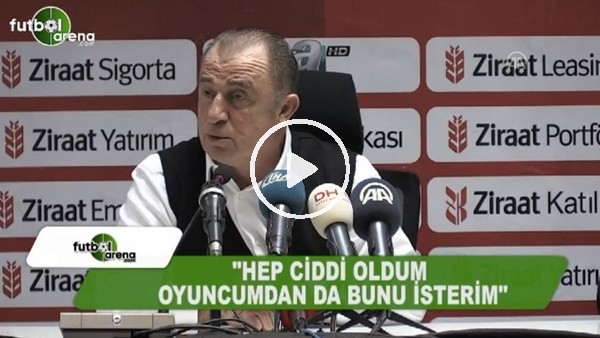 Fatih Terim: "Oyuncularımın ciddi olmasını isterim"