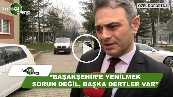 Olcay Çakır: "Trabzonspor'da başka dertler var"