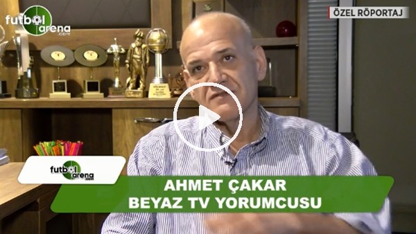 Ahmet Çakar'dan FutbolArena'ya şampiyonluk tahmini