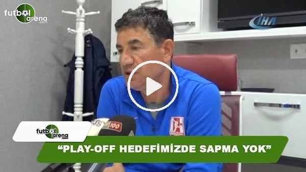 Giray Bulak: "Play-off hedefimizde sapma yok"