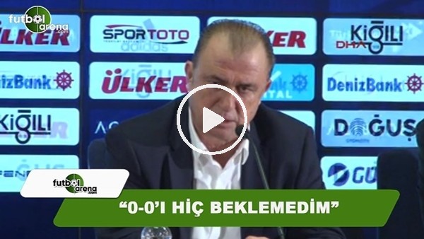 Fatih Terim: "0-0'ı hiç beklemezdim"