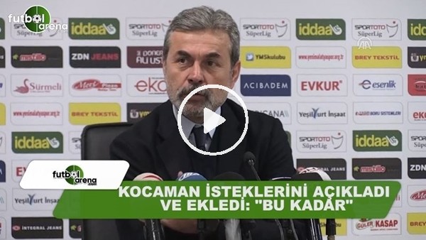 Aykut Kocaman isteklerini açıkladı