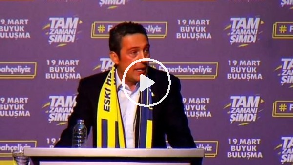Ali Koç: "Tek projemiz Fenerbahçe'yi zirveye taşımak"