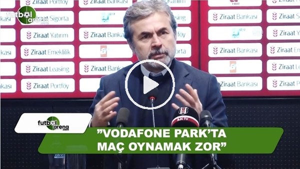 Aykut Kocaman: "Vodafone Park'ta maç oynamak zor"
