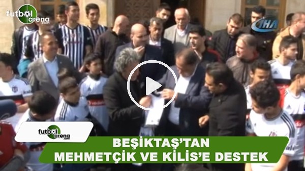 Beşiktaş'tan Mehmetçik ve Kilis'e destek