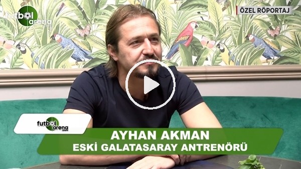 Ayhan Akman: "Tudor'a daha çok müdahale edebilirdim"