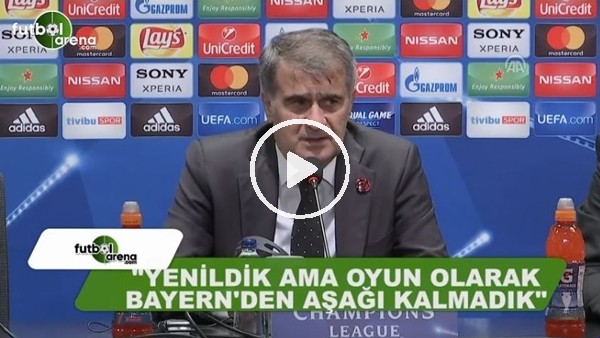 Şenol Güneş: "Yenildik ama Bayern Münih'ten aşağı kalmadık"