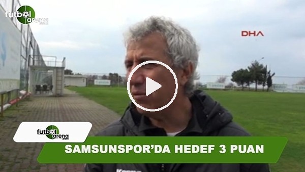 Samsunspor'da tek hedef 3 puan