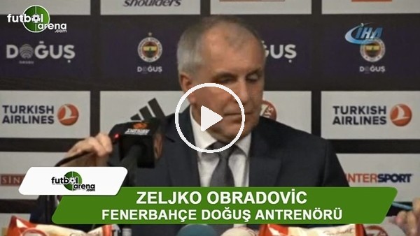 Obradovic: "Savaşmaya devam etmemiz gerekiyor"