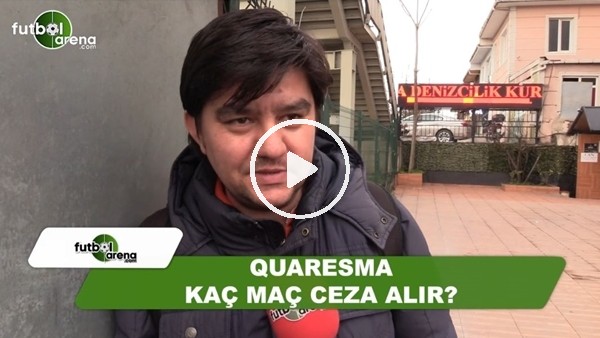 Quaresma kaç maç ceza alır?