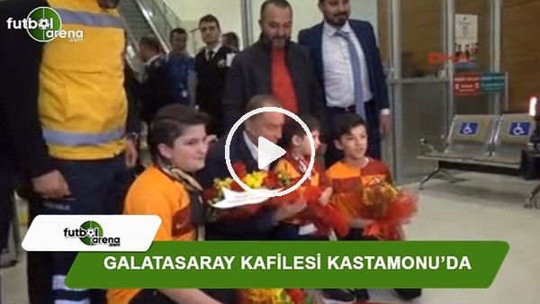 Galatasaray kafilesi Kastamonu'da