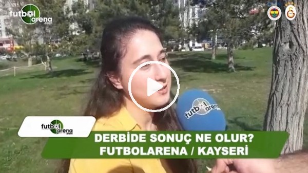 Kayseri'deki futbolseverler derbi için tahminlerini yaptı