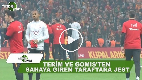 Fatih Terim ve Gomis'ten sahaya giren taraftara jest