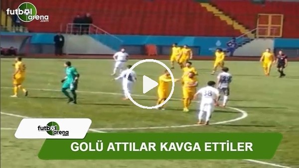Golü attılar kavga ettiler!