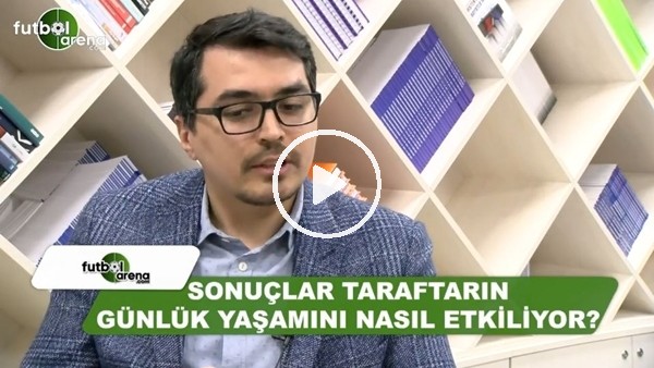 Maçlardaki sonuçlar taraftarın tünlük yaşamını nasıl etkiliyor?