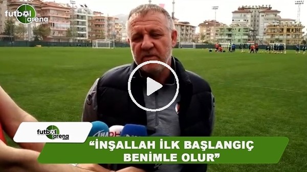 Mesut Bakkal: "İnşallah ilk başlangıç benimle olur"