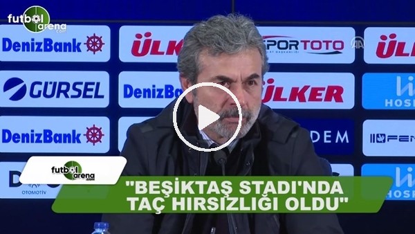 Aykut Kocaman: "Beşiktaş Stadı'nda taç hırsızlığı oldu"