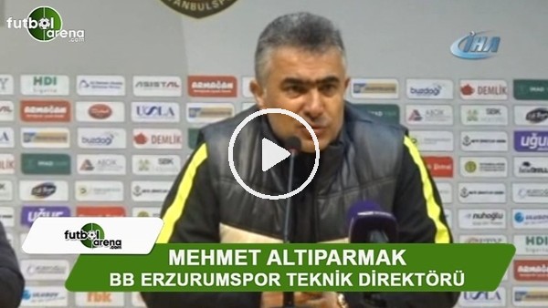 Mehmet Altıparmak: "Deplasmanda 1 puan önemliydi"