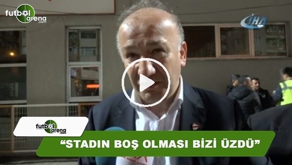 Boluspor Başkanı  Necip Çarıkçı: "Stadın boş olması beni üzdü"