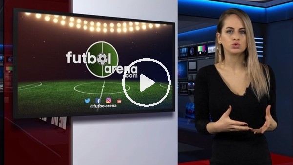 FutbolArena haber turu (5 Mart Pazartesi 2018)