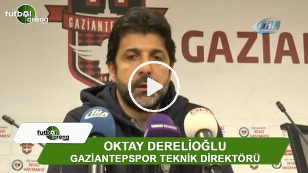 Oktay Derelioğlu: "Balıkesirspor'u tebrik ediyorum"
